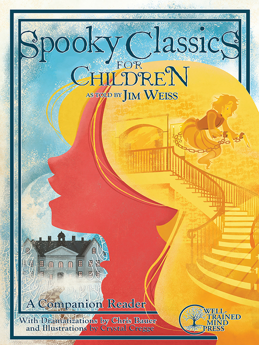 Title details for Spooky Classics for Children by Jim Weiss - Wait list